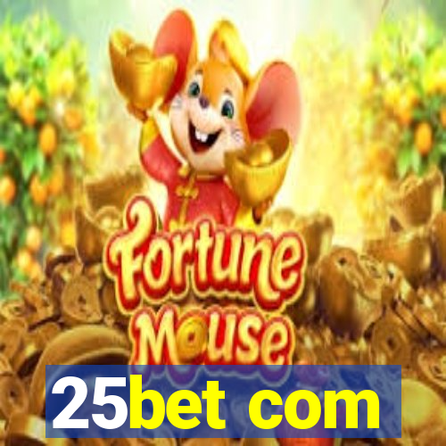 25bet com